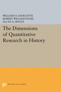 Cover: The Dimensions of Quantitative Research in History - Princeton University Press
