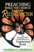 Cover: Preaching While the Church is Under Reconstruction - Abingdon Press