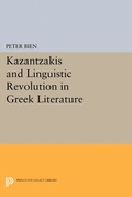 Cover: Kazantzakis and Linguistic Revolution in Greek Literature - Princeton University Press