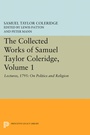 Cover: The Collected Works of Samuel Taylor Coleridge, Volume 1 - Princeton University Press