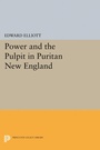 Cover: Power and the Pulpit in Puritan New England - Princeton University Press