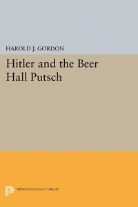 Abbildung von: Hitler and the Beer Hall Putsch - Princeton University Press