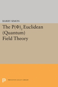 Enlarge image Cover: P(0)2 Euclidean (Quantum) Field Theory - Princeton University Press