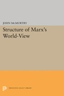 Cover: Structure of Marx's World-View - Princeton University Press