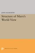 Cover: Structure of Marx's World-View - Princeton University Press