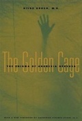 Cover: The Golden Cage - Harvard University Press