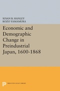 Cover: Economic and Demographic Change in Preindustrial Japan, 1600-1868 - Princeton University Press