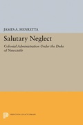Cover: Salutary Neglect - Princeton University Press