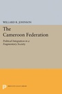 Cover: The Cameroon Federation - Princeton University Press