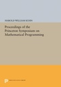 Cover: Proceedings of the Princeton Symposium on Mathematical Programming - Princeton University Press