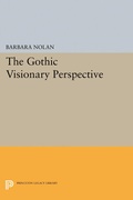 Cover: The Gothic Visionary Perspective - Princeton University Press