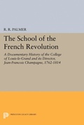 Cover: The School of the French Revolution - Princeton University Press
