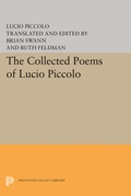 Cover: The Collected Poems of Lucio Piccolo - Princeton University Press