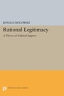 Cover: Rational Legitimacy - Princeton University Press