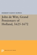 Cover: John de Witt, Grand Pensionary of Holland, 1625-1672 - Princeton University Press