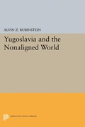 Cover: Yugoslavia and the Nonaligned World - Princeton University Press