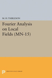 Enlarge image Cover: Fourier Analysis on Local Fields - Princeton University Press