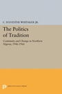 Cover: The Politics of Tradition - Princeton University Press