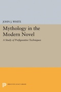 Cover: Mythology in the Modern Novel - Princeton University Press