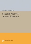 Cover: Selected Poetry of Andrea Zanzotto - Princeton University Press