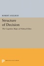 Cover: Structure of Decision - Princeton University Press