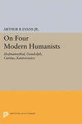 Cover: On Four Modern Humanists - Princeton University Press