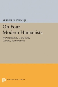 Enlarge image Cover: On Four Modern Humanists - Princeton University Press