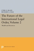 Cover: The Future of the International Legal Order, Volume 2 - Princeton University Press