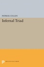 Cover: Infernal Triad - Princeton University Press