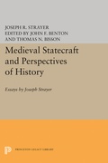 Cover: Medieval Statecraft and Perspectives of History - Princeton University Press