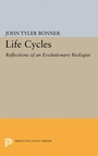 Cover: Life Cycles - Princeton University Press