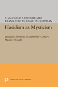 Cover: Hasidism as Mysticism - Princeton University Press