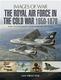 Cover: Royal Air Force in the Cold War 1950-1970 - Pen and Sword