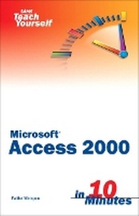 Abbildung von: Sams Teach Yourself Microsoft Access 2000 in 10 Minutes - Sams Publishing