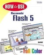 Cover: How to Use Macromedia Flash 5 - Sams Publishing