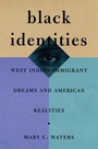 Cover: Black Identities - Harvard University Press