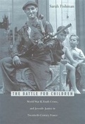 Cover: The Battle for Children - Harvard University Press