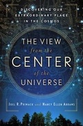 Cover: The View from the Center of the Universe - Riverhead Books