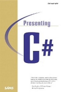 Enlarge image Cover: Presenting C# - Sams Publishing