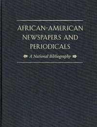 Bild: African-American Newspapers and Periodicals - Harvard University Press
