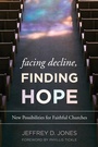 Cover: Facing Decline, Finding Hope - Rowman & Littlefield Publishers