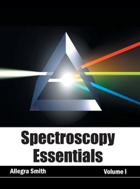 Abbildung von: Spectroscopy Essentials: Volume I - NY Research Press