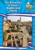 Cover: The Experience of Israel: Sights and Cities - Mitchell Lane Publishers