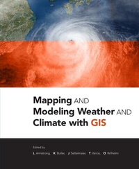 Abbildung von: Mapping and Modeling Weather and Climate with GIS - Esri Press