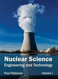 Enlarge image Cover: Nuclear Science: Engineering and Technology (Volume I) - Clanrye International