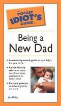 Cover: The Pocket Idiot's Guide To Being A New Dad - Alpha Books
