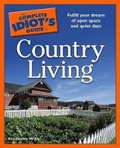 Cover: The Complete Idiot's Guide to Country Living - Alpha Books