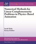 Cover: Numerical Methods for Linear Complementarity Problems in Physics-Based Animation - Morgan and Claypool Life Sciences