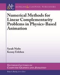 Enlarge image Cover: Numerical Methods for Linear Complementarity Problems in Physics-Based Animation - Morgan and Claypool Life Sciences