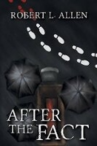 Enlarge image Cover: After the Fact - BLACK ROSE WRITING